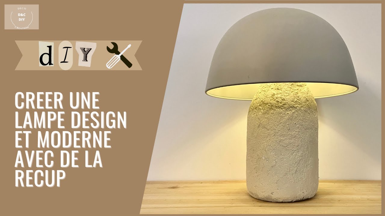 DIY: CREATE A PRETTY MODERN AND DESIGN LAMP WITH RECOVERY 