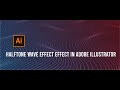 Halftone Wave Effect Effect in Adobe Illustrator