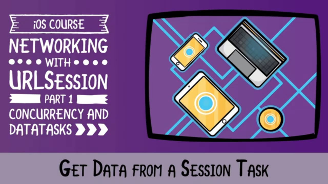 Get Data From A Session Task Networking With URLSession YouTube Get Data From A Session Task Networking With URLSession YouTube
