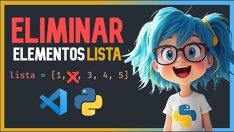 👉 Cómo eliminar elementos de una lista en Python 😱