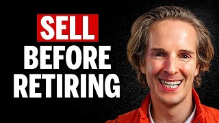 Sell These 5 Things BEFORE You Retire