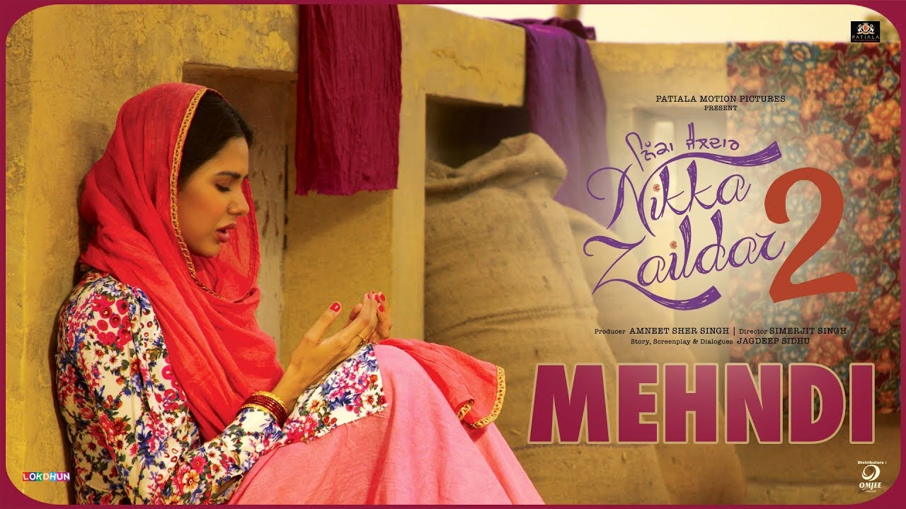 MEHANDI  Nikka Zaildar 2  Sonam Bajwa Ammy Virk  Latest Punjabi Songs