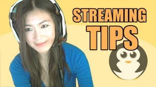 Streaming Tips!