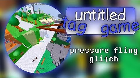 untitled tag game recode   pressure fling [PATCHED]