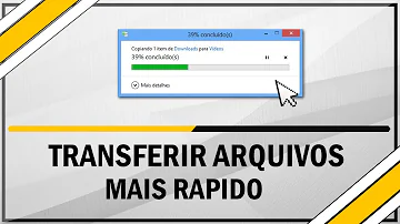 Como fazer transferência de arquivos mais rápido?