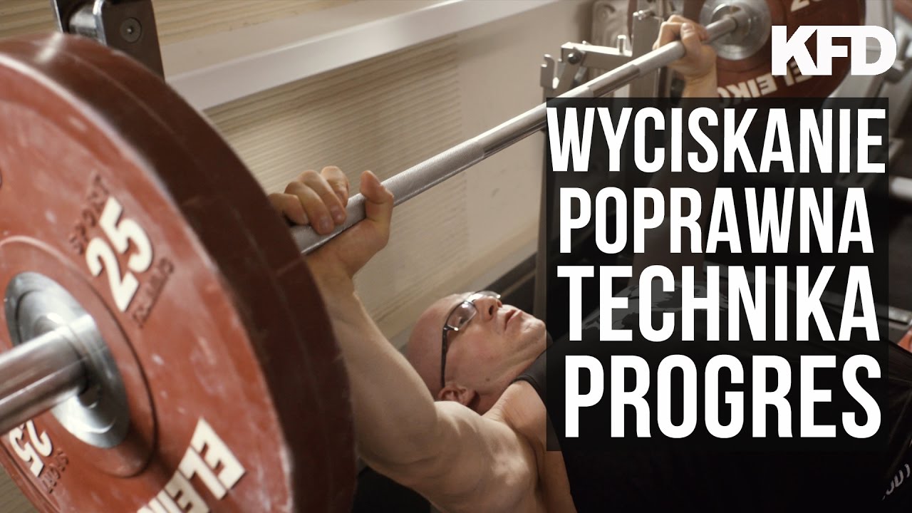 Wyciskanie - poprawna technika, aktywacja, jak progresować - KFD