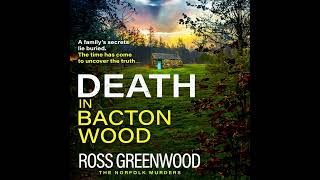 Ross Greenwood - Death in Bacton Wood