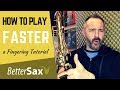 How to Play Faster and Make Fewer Mistakes - Saxophone Fingering Tutorial