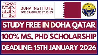 QATAR Scholarship 2026 Fully Funded Doha Institute for Graduate Studies Scholarship for Masters, PhD