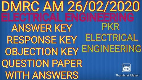 DMRC | AM EE | 26/02/2020 | ANSWER KEY | RESPONSE KEY | OBJECTION KEY | QUESTION PAPER WITH ANSWERS