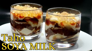 TAHO SOYA MILK RECIPE | How To Make A Soya Milk Taho