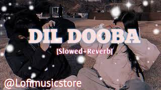 Dil Dooba [Slowed+Reverb] | Khakee | Ft. Aishwarya Rai, Akshaye Kumar, Amitabh Bachchan Resimi