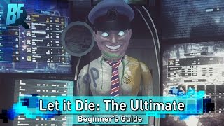 Let it Die: The ULTIMATE Beginner's Guide