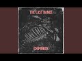 The Last Dance The Last Dance
