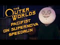 The Outer Worlds Pacifist on Supernova Speedrun in under 20 minutes