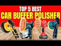 Best Car Buffer Polisher 2026 | Scratch &amp; Swirl Remover Review