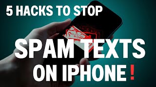 5 Hacks To STOP Spam Texts On iPhone