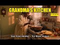 Grandma's Kitchen — Soul Food Healing for Black Women | 2 Hour Storytelling