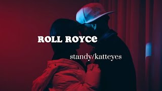 roll royce - Stndly/katteyes letra