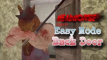 HeadHorse In Easy Mode Back Door Escape Full Gameplay