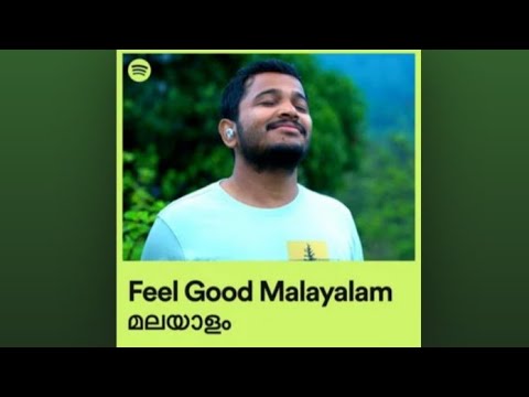 Feel good malayalam songstop 10 malayalam songsplaylist
