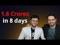 1.6 crores in 8 days || In conversation with Saurabh Bhatnagar