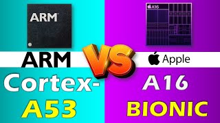 ARM CORTEX A53 VS APPLE A16 BIONIC