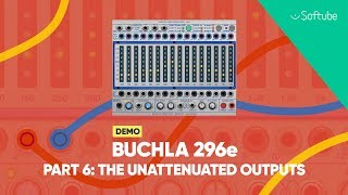 Buchla 296e Demo w. Todd Barton pt. 6/10 – The unattenuated outputs – Softube