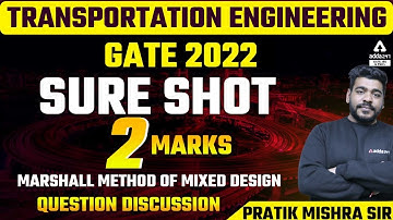 GATE 2022 | TRANSPORTATION ENGINEERING |  Marshall method of Mixed Design  - Question Discussion