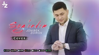 Jonibek Zoirov - Sanamo (Sog'indim) (cover Anvar G'aniyev) 2023