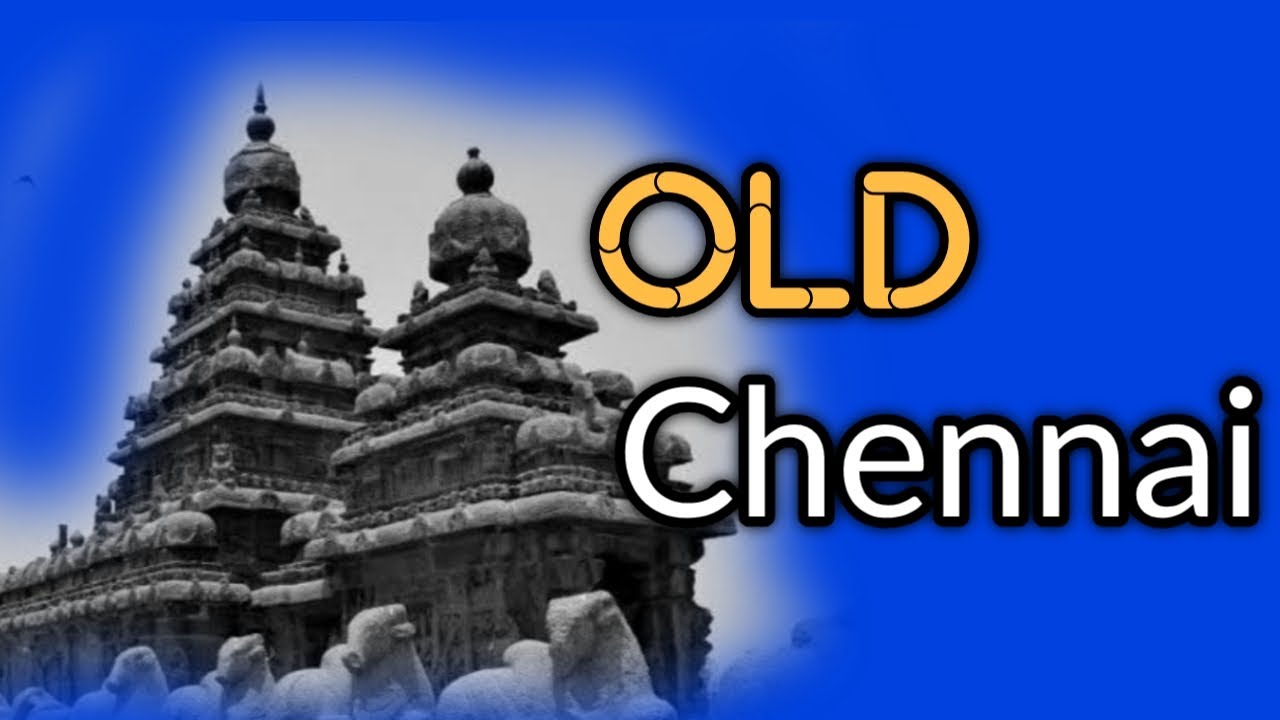 old chennai/chennai old photos