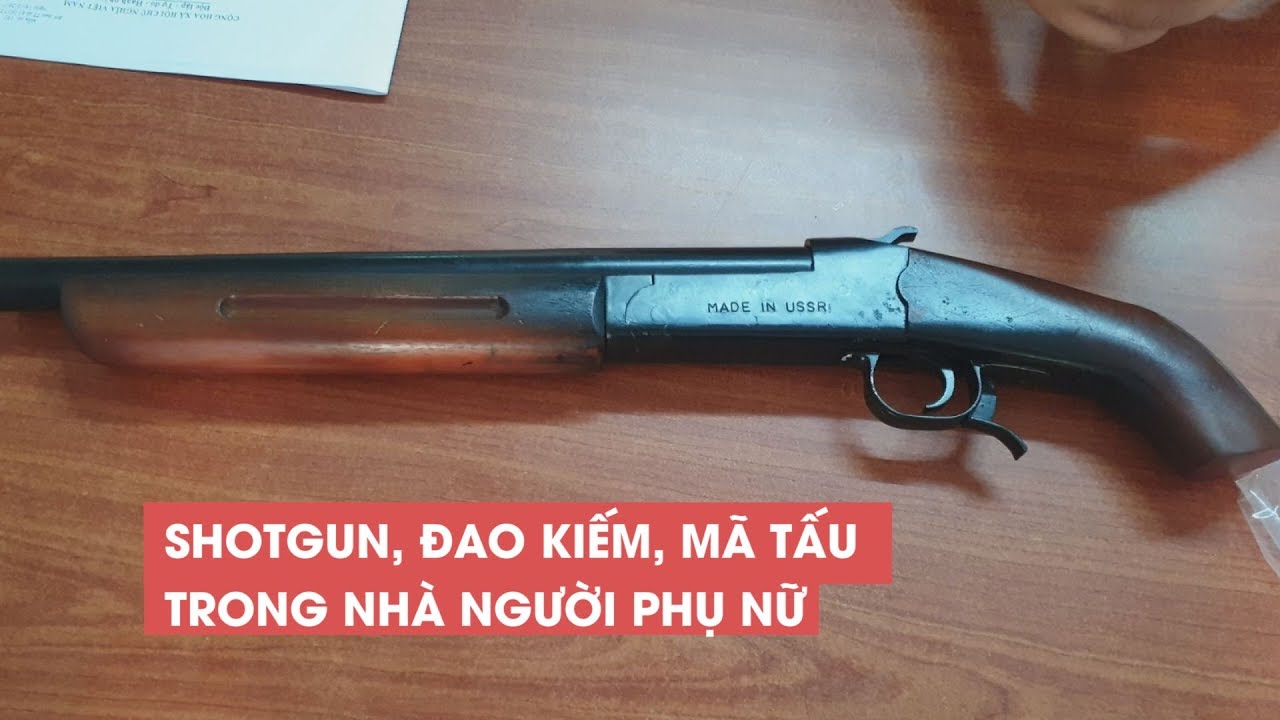 Súng Shotgun Khủng Và Kho Đao Kiếm, Mã Tấu Trong Nhà Người Phụ Nữ - Youtube