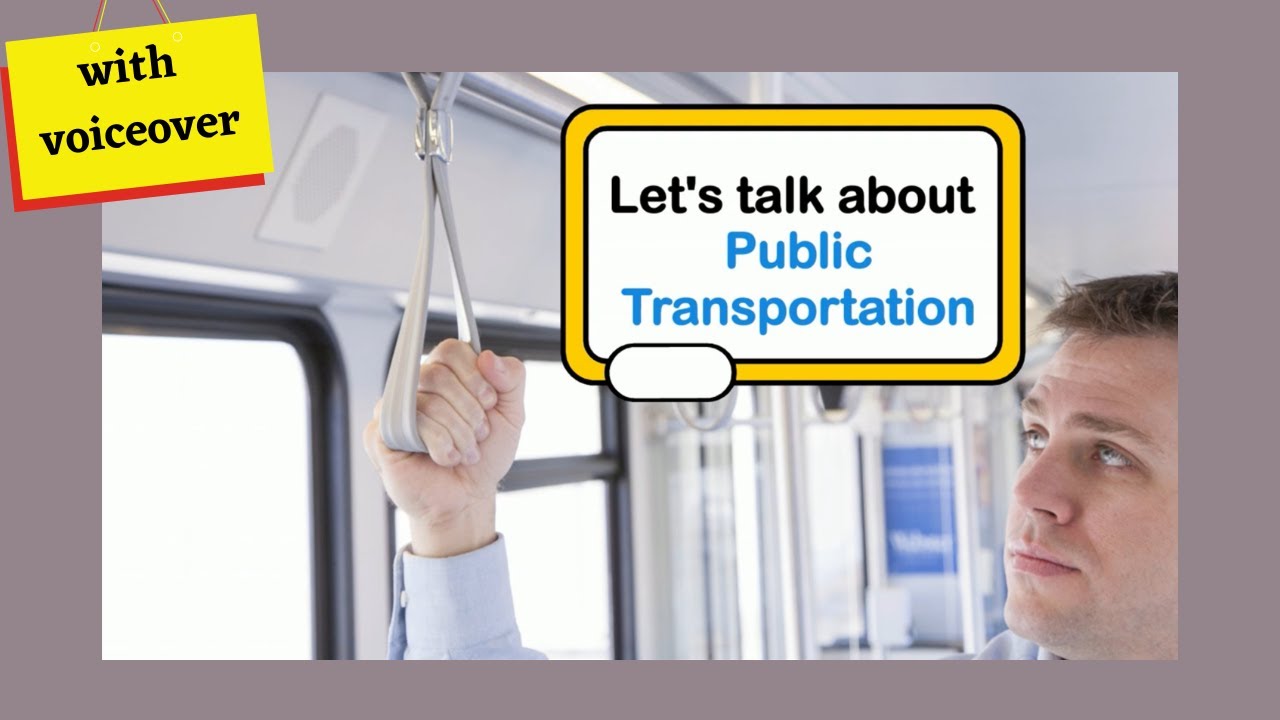 Let's Talk About Public Transportation (with voiceover)