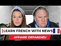 Learn french with news 8  the grard depardieu case  subtitles
