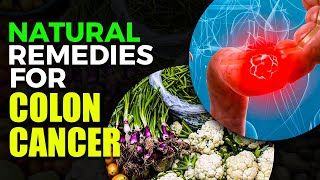 Natural Remedies For Colon Cancer.