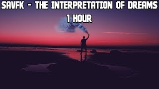 Savfk - The Interpretation of Dreams - [1 Hour] [No Copyright Electronic Ambient Music]