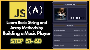 freeCodeCamp - Learn Basic String and Array Methods by Building a Music Player - STEP 51 - 60