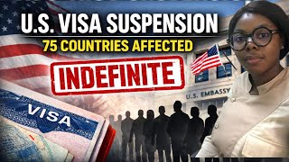 U.S. Suspends Visa Processing for 75 Countries: What Happens Next?