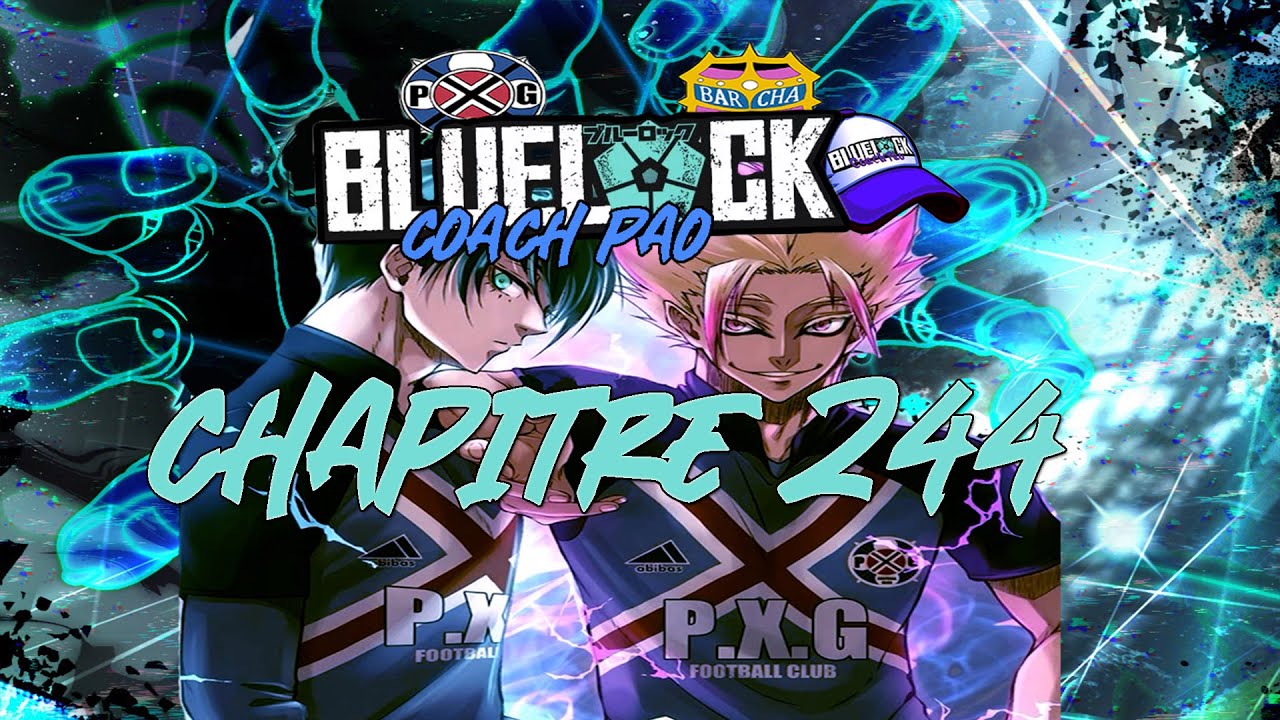 BLUE LOCK 244 SPOILERS - NOVO NEW GEN?! PXG MASSACRA o BARCHA