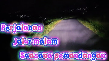 Perjalanan jalur malam suasana pemandangan #pov