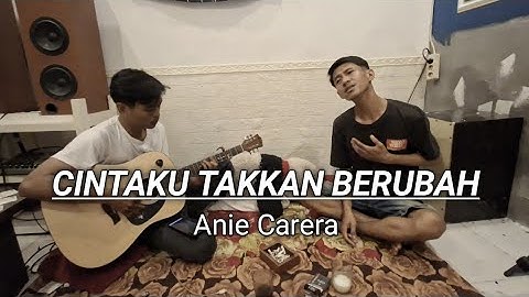 CINTAKU TAKKAN BERUBAH - ANIE CARERA ( Cover Akustik ) AZI ALIANSKY FT ILA SUSILAWATI