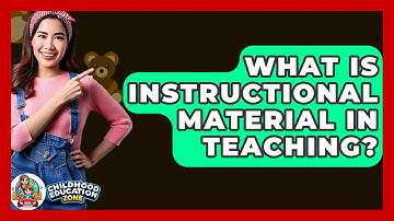 What Is Instructional Material In Teaching? - Childhood Education Zone