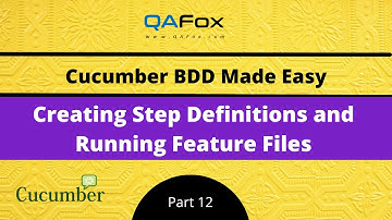 Creating Step Definitions and Running Feature Files (Cucumber BDD - Part 12)