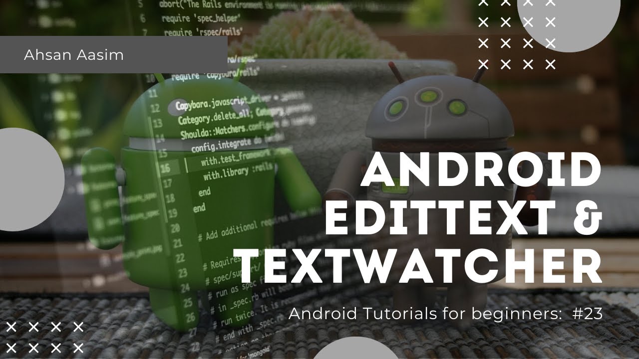 Android Bangla Tutorial #23 : 2.5.3 — EditText & TextWatcher - YouTube