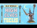 The old worlds best mage teclis  painting high elves