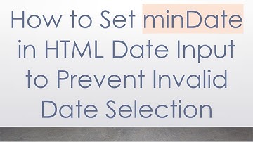 How to Set minDate in HTML Date Input to Prevent Invalid Date Selection