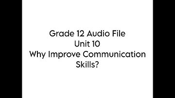 Unit 10 Grade 12 Listening Audio