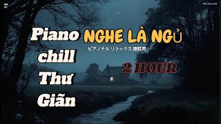 Piano Chill Trong Cơn Mưa Đêm 🌧️ | Nhạc Thư Giãn Ngủ Ngon, Giảm Căng Thẳng