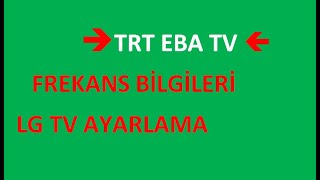 Trt Eba Tv Uzaktan Eği̇ti̇m Ki Ayarlama Nasil Yapilir Ilkokul-Ortaokul-Lise Frekans Lg Tv