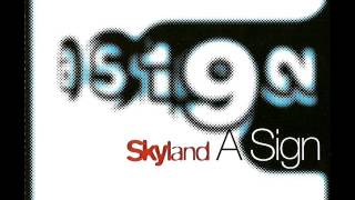 Skyland - A Sign (1999)